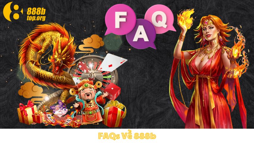 FAQs Về 888b