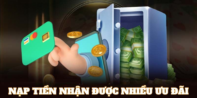 Nạp tiền 888B bạn sẽ nhận được rất nhiều ưu đãi